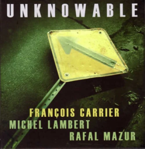FRANCOIS CARRIER / フランソワ・キャリア / UNKNOWABLE (SPA)