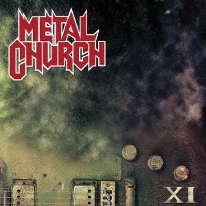 METAL CHURCH / メタル・チャーチ / XI / メタル・イレヴン(XI)