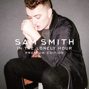 SAM SMITH / サム・スミス / IN THE LONELY HOUR PREMIUM EDITION / イン・ザ・ロンリー・アワー ~プレミアム・エディション