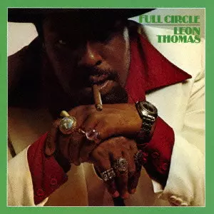 LEON THOMAS / レオン・トーマス / Full Circle / フル・サークル