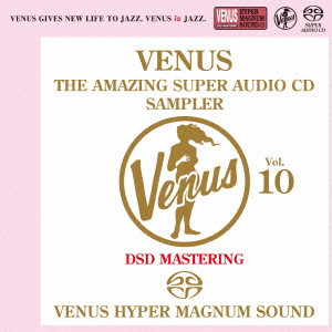 (V.A.) / ヴィーナス・アメイジングSACD スーパー・サンプラー Vol.10(仮)