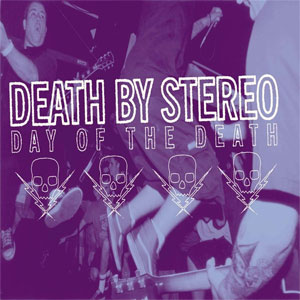 DEATH BY STEREO / DAY OF THE DEATH (LP)