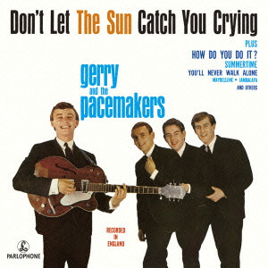 GERRY & THE PACEMAKERS / ジェリー・アンド・ザ・ペース
