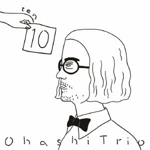 ohashi Trio / 大橋トリオ / 10