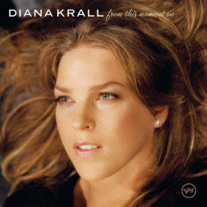 DIANA KRALL / ダイアナ・クラール / FROM THIS MOMENT ON / フロム・ディス・モーメント・オン