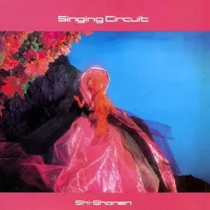Shi-Shonen / シショウネン / Singing Circuit