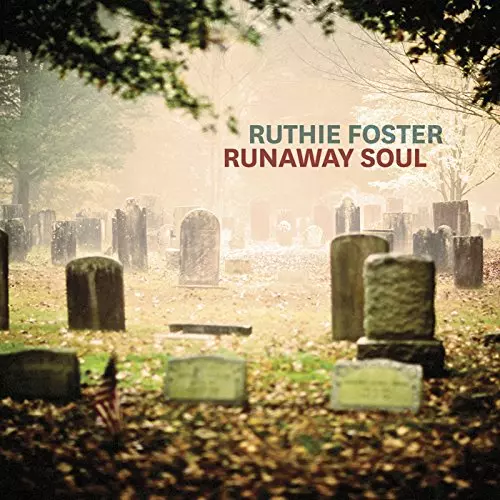 RUTHIE FOSTER / ルーシー・フォスター / RUNAWAY SOUL / ランナウェイ・ソウル