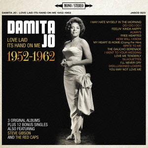 DAMITA JO / ダミタ・ジョー / ラヴ・レイド・イッツ・ハンド・オン・ミー1952-1962 3オリジナル・アルバムス・プラス・12ボーナス・シングルス