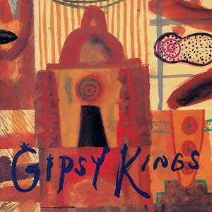 GIPSY KINGS / ジプシー・キングス / GIPSY KINGS  / ジプシー・キングス