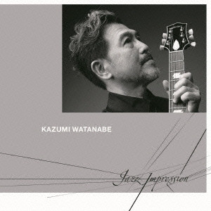 KAZUMI WATANABE / 渡辺香津美 / ジャズ・インプレッション