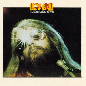 LEON RUSSELL AND THE SHELTER PEOPLE / レオン・ラッセルu0026ザ・シェルター・ピープル/LEON RUSSELL/レオン ・ラッセル/ボーナストラック収録｜OLD ROCK｜ディスクユニオン・オンラインショップ｜diskunion.net