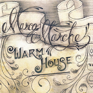 MARCOMARCHE / WARM HOUSE / ウォーム・ハウス
