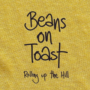 BEANS ON TOAST / ROLLING UP THE HILL / ローリング・アップ・ザ・ヒル