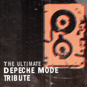 V.A. (NEW WAVE/POST PUNK/NO WAVE) / ULTIMATE DEPECHE MODE TRIBUTE (2CD)