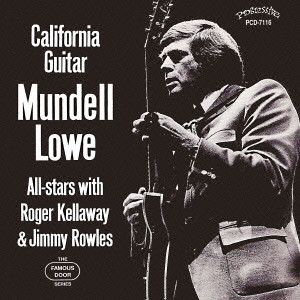 MUNDELL LOWE / マンデル・ロウ / California Guitar / カリフォルニア・ギター