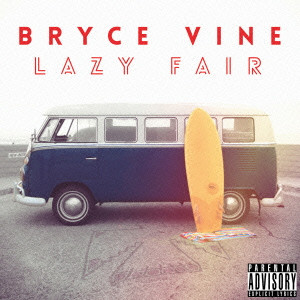 BRYCE VINE / ブライス・バイン / Lazy Fair
