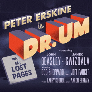 PETER ERSKINE / ピーター・アースキン / DR. UM / ドクター・アム