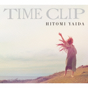 HITOMI YAIDA / 矢井田瞳 / TIME CLIP