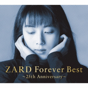 ZARD / ザード / ZARD Forever Best~25th Anniversary~