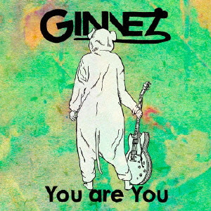 GINNEZ / You are You