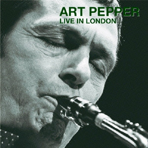 ART PEPPER / アート・ペッパー / ライヴ・イン・ロンドン 1980