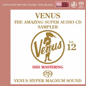 (V.A.) / ヴィーナス・アメイジングSACD スーパー・サンプラー Vol.12
