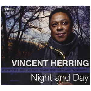 VINCENT HERRING / ヴィンセント・ハーリング / Night And Day / ナイトアンドデイ