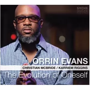 ORRIN EVANS / オリン・エヴァンス / Evolution Of Oneself / エヴォリューション・オブ・ワンセルフ