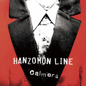 Calmera / カルメラ / HANZOMON LINE