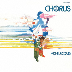 MICHEL ROQUES / Chorus / コーラス