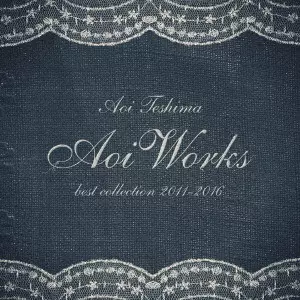 AOI TESHIMA / 手嶌葵 / Aoi Works~best collection 