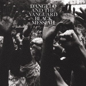 D'ANGELO AND THE VANGUARD / ディアンジェロ&ザ・ヴァンガード / ブラック・メサイア 来日記念最強盤 (2CD)