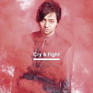 DAICHI MIURA / 三浦大知 / Cry&Fight(MV盤) 