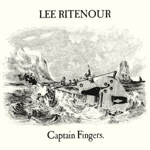 LEE RITENOUR / リー・リトナー / キャプテン・フィンガーズ
