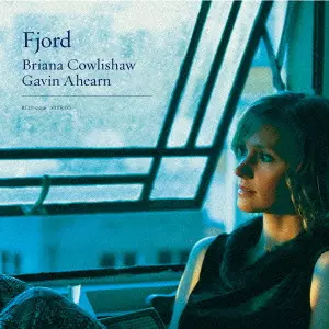 BRIANA COWLISHAW / ブリアナ・カウリショウ / Fjord  / フィヨルド