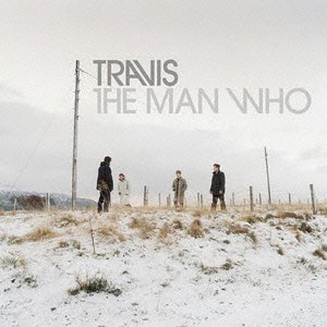 TRAVIS / トラヴィス / THE MAN WHO / ザ・マン・フー