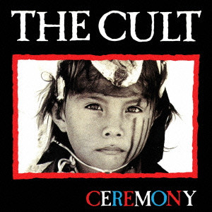 CULT / カルト / CEREMONY / セレモニー