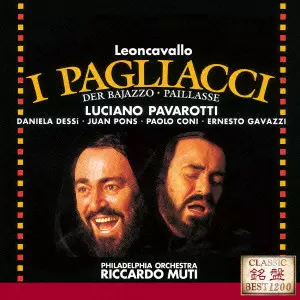 LUCIANO PAVAROTTI / ルチアーノ・パヴァロッティ / レオンカヴァッロ:歌劇≪道化師≫