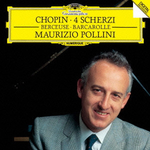MAURIZIO POLLINI / マウリツィオ・ポリーニ / ショパン:スケルツォ全曲 子守歌/舟歌