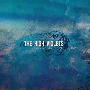 HIGH VIOLETS / ハイ・ヴァイオレッツ / HEROES AND HALOS / ヒーローズ・アンド・ヘイロウズ