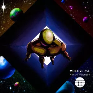HIROSHI WATANABE / ヒロシ・ワタナベ / MULTIVERSE