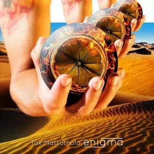 TAK MATSUMOTO / enigma