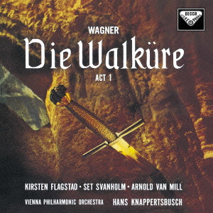 ワーグナー: 楽劇「ヴァルキューレ」第1幕/HANS KNAPPERTSBUSCH/ハンス