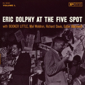 ERIC DOLPHY / エリック・ドルフィー / At The Five Spot, Vol. 1 / アット・ザ・ファイヴ・スポット Vol. 1