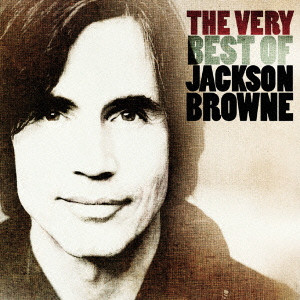 ヴェリー・ベスト・オブ・ジャクソン・ブラウン/JACKSON BROWNE