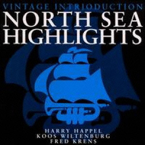 INTRIODUCTION / イントリオダクション / North Sea Highlights / ノース・シー・ハイライツ