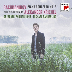 ALEXANDER KRICHEL / アレクサンダー・クリッヒェル / ラフマニノフ:ピアノ協奏曲第2番&楽興の時