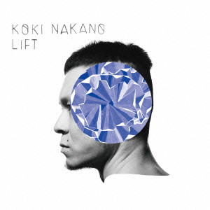 KOKI NAKANO / 中野公輝 / Lift / リフト