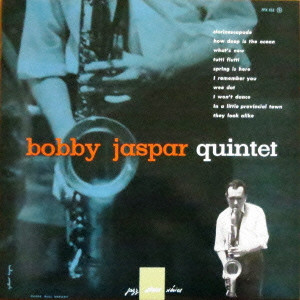 BOBBY JASPAR / ボビー・ジャスパー / ボビー・ジャスパー・クインテット