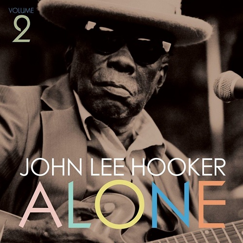 JOHN LEE HOOKER / ジョン・リー・フッカー / ALONE VOL.2